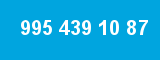 995 439 10 87 995 439 10 87